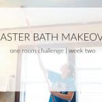 Scrape it Off, Scrape it Off {Master Bathroom Makeover – One Room Challenge Week 2}